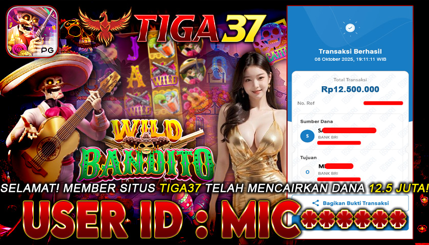 Tiga37 Jackpot Slot Wild Bandito Menang Rp 12.500.000,- Lunas
