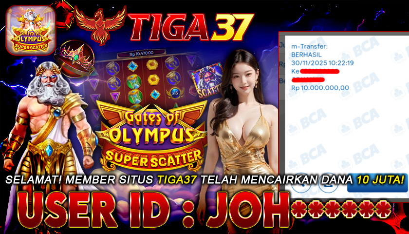Tiga37 Jackpot Slot Gates of Olympus Super Scatter Menang Rp 10.000.000,- Lunas