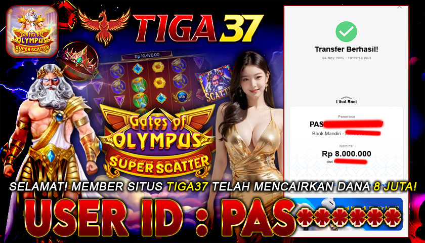 Tiga37 Jackpot Slot Gates of Olympus Super Scatter Menang Rp 8.000.000,- Lunas