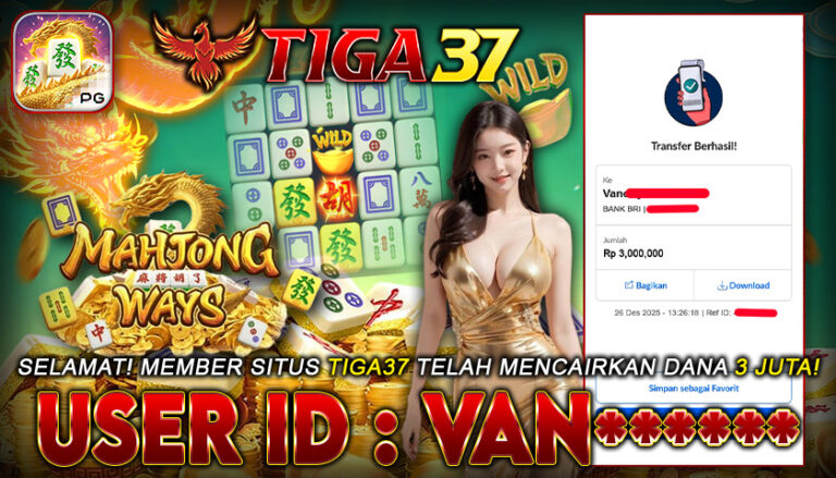 BUKTI KEMANANGAN TIGA37 MAHJONG WAYS