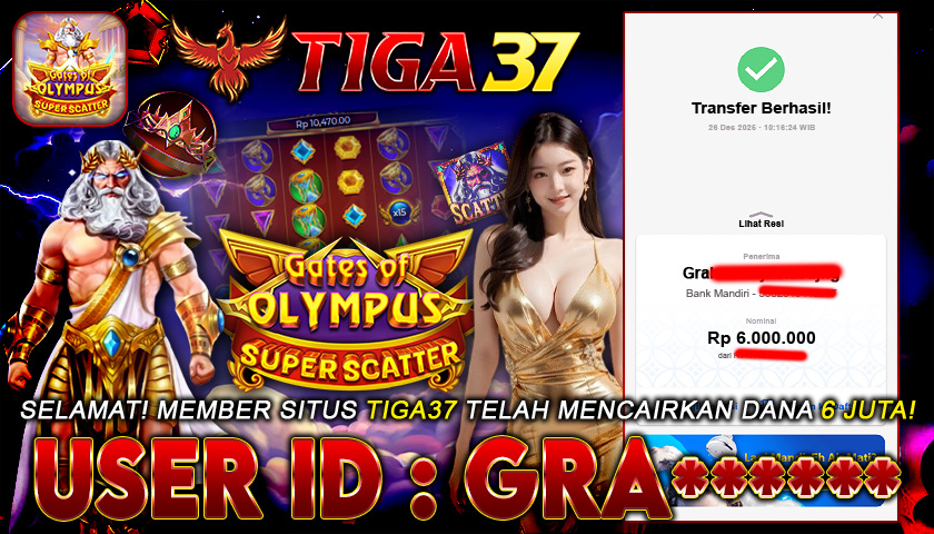 Tiga37 Jackpot Slot Gates of Olympus Super Scatter Menang Rp 6.000.000,- Lunas