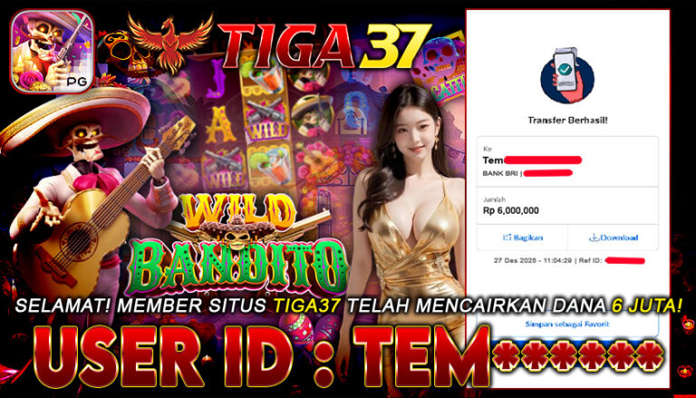 BUKTI KEMANANGAN TIGA37 WILD BANDITO